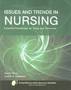 Issues and Trends in Nursing: Essential Knowledge for Today and Tomorrow