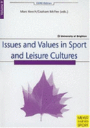 Issues and Values in Sport and Leisure Cultures - Keech, Marc (Editor), and McFee, Graham (Editor)