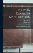Issues in Dextrous Manipulation: Grasping, Compliance, and Control