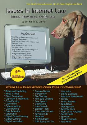 Issues in Internet Law: Society, Technology, and the Law - Darrell, Keith B