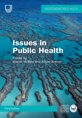 Issues in Public Health: Challenges for the 21st Century - McKee, Martin, and Krentel, Alison