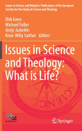 Issues in Science and Theology: What Is Life?