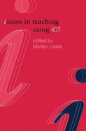 Issues in Teaching Using Ict