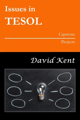 Issues in TESOL Capstone Projects - Kent, David