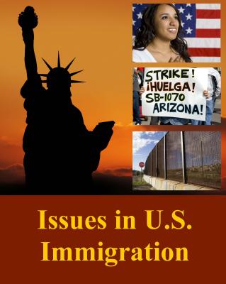 Issues in U.S. Immigration, Second Edition: Print Purchase Includes Free Online Access - Salem Press (Editor)
