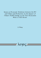 Issues on Economic Relations Between the Eu and China and Evaluation on the Impact of China's Tariff Change on the Two Economies with a Cge Model