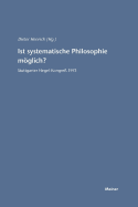 Ist Systematische Philosophie Moglich?