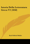 Istoria Della Letteratura Greca V2 (1858)