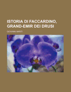 Istoria Di Faccardino, Grand-Emir Dei Drusi