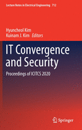 IT Convergence and Security: Proceedings of ICITCS 2020