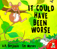 It Could Have Been Worse - Benjamin, A H