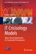 IT Crisisology Models: Object-Based Optimization for Sustainable Development