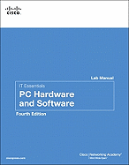 It Essentials: PC Hardware and Software Lab Manual