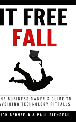 IT Free Fall - Bernfeld, Nick, and Riendeau, Paul