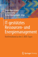 It-Gesttztes Ressourcen- Und Energiemanagement: Konferenzband Zu Den 5. Buis-Tagen