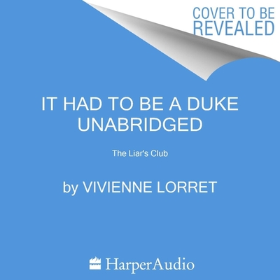 It Had to Be a Duke - Lorret, Vivienne, and Adele, Faye (Read by)