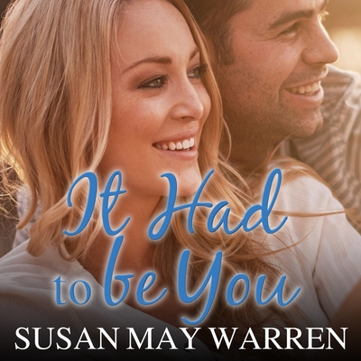 It Had to Be You - Warren, Susan May, and Jacob, Joell A (Read by)