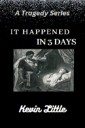 It Happened in 3 Days