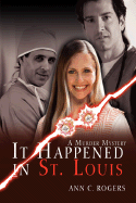 It Happened in St. Louis: A Murder Mystery