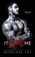 It Hurts Me: A Forbidden Dark Romance