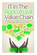 It in the Agricultural Value Chain: Model Based Analysis of It Support in the Agricultural Value Chain