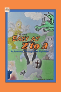 It is as Easy as Z to A: A Journey Through the Alphabet