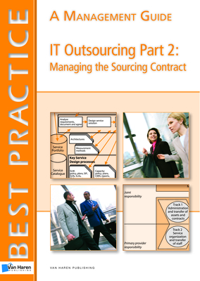 IT Outsourcing: Managing the Contract - A Management Guide - Chittenden, Jane, and Van Haren Publishing (Editor)