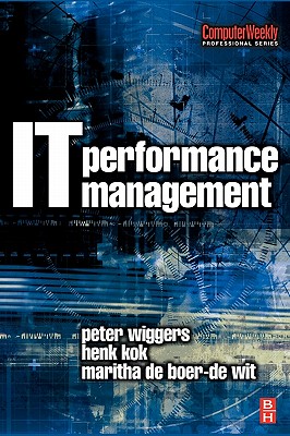 It Performance Management - Wiggers, Peter, and de Boer-de Wit, Maritha, and Kok, Henk