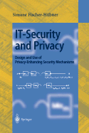 It-Security and Privacy: Design and Use of Privacy-Enhancing Security Mechanisms
