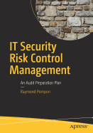 It Security Risk Control Management: An Audit Preparation Plan