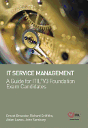 It Service Management: A Guide for Itil(r) V3 Foundation Exam Candidates