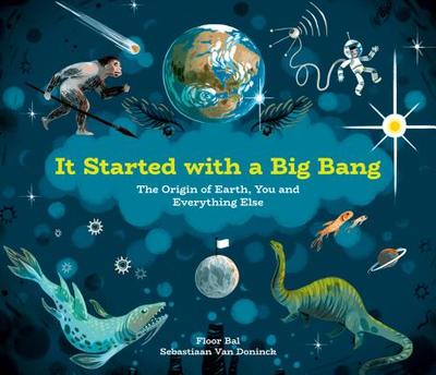 It Started with a Big Bang: The Origin of Earth, You and Everything Else - Bal, Floor