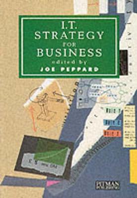 It Strategies for Business - Peppard, Joseph (Cranfield School of Mangement), and Peppard, Joe (Editor)
