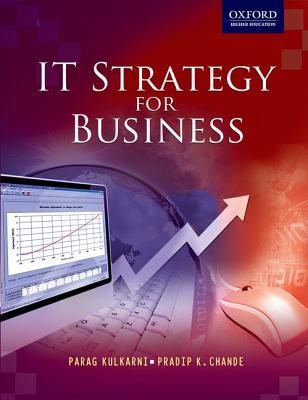 IT Strategy for Business - Kulkarni, Parag, and Chandle, Pradeep