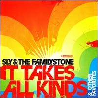 It Takes All Kinds & Other Favorites - Sly & the Family Stone