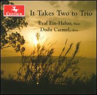 It Takes Two to Trio - Akiko Tominaga (piano); Dudu Carmel (oboe); Eyal Ein-Habar (flute); Hilel Zori (cello); Yoni Farhi (piano);...