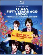 It Was Fifty Years Ago Today... Sgt Pepper and Beyond [Blu-ray]