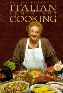 Italian Immigrant Cooking - Rigante, Elodia