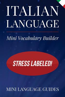 Italian Language Mini Vocabulary Builder: Stress Labeled! - Language Guides, Mini