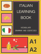 italian Learning Book: A1 A2 Learning Adventure with Vocabulary, Grammar, and Exercises