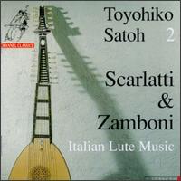 Italian Lute Music 2: Scarlatti & Zamboni - Michiel Niessen (lute); Toyohiko Satoh (archlute)