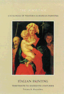 Italian Painting, Thirteenth to Sixteenth Centuries