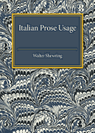 Italian Prose Usage: A Supplement to Italian Grammars
