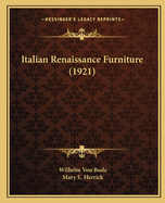 Italian Renaissance Furniture (1921)