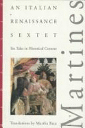 Italian Renaissance Sextet: Six Tales in Historical Context