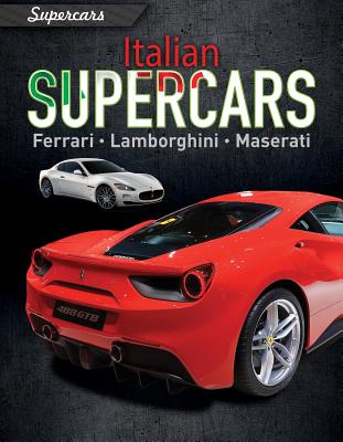 Italian Supercars: Ferrari, Lamborghini, Maserati - Mason, Paul