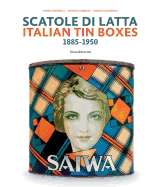 Italian Tin Boxes: 1885-1950