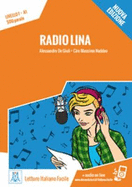 Italiano facile: Radio Lina. Libro + online MP3 audio