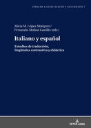 Italiano y espaol.: Estudios de traduccin, linguestica contrastiva y didctica