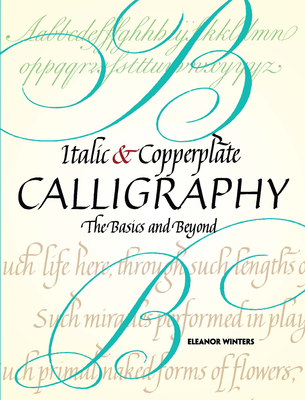 Italic and Copperplate Calligraphy - Winters, Eleanor, and Hall, Jr.
